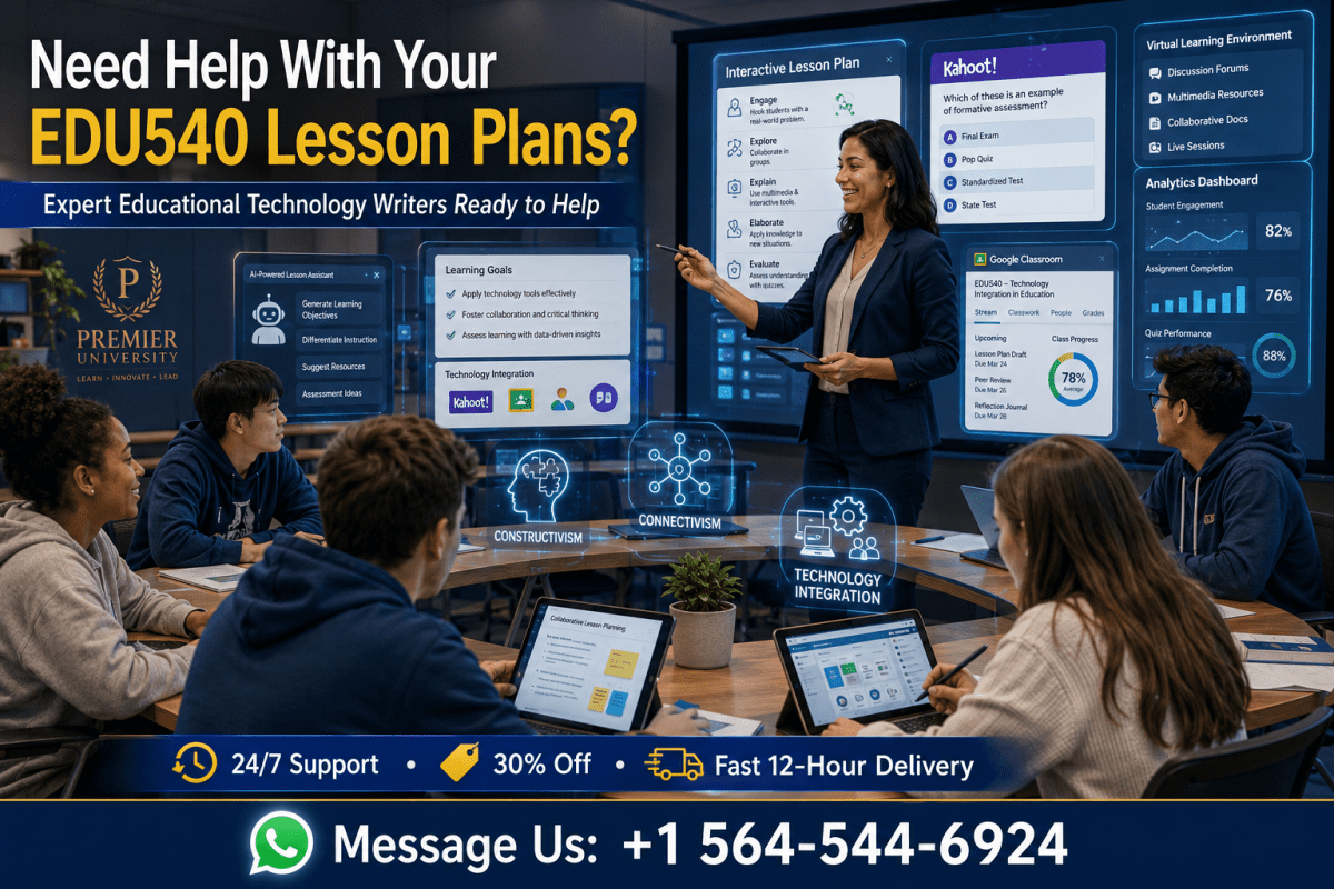 EDU540 Week 6 Assignment Help: Integrating Technology Into Engaging Lesson Plans