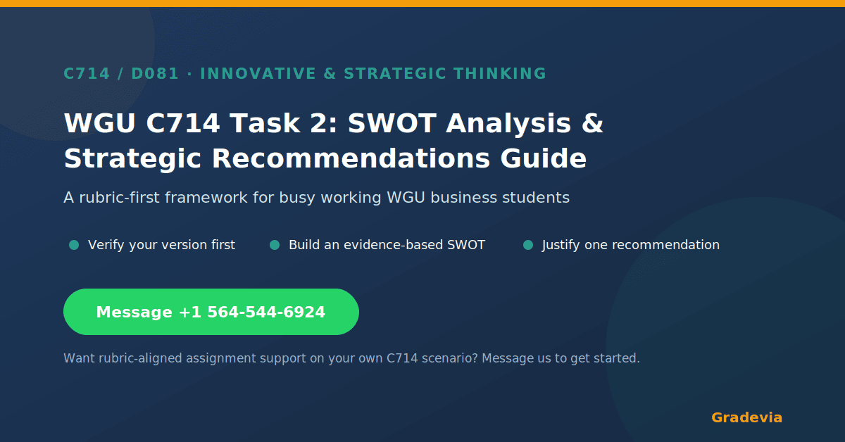WGU C714 Task 2: Step-by-Step SWOT Analysis & Strategic Recommendations Guide