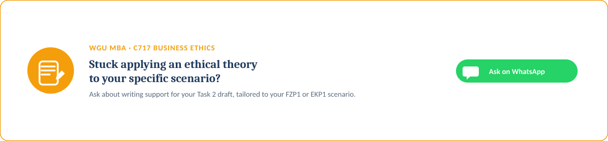 WGU C717 Task 2: How to Actually Pass Business Ethics (FZP1 & EKP1)