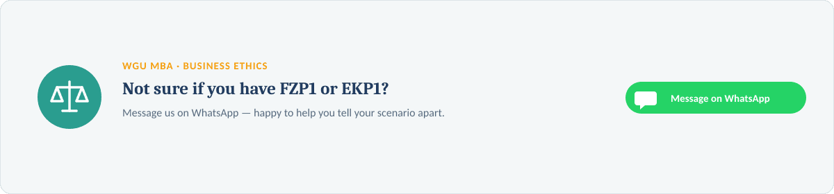 WGU C717 Task 2: How to Actually Pass Business Ethics (FZP1 & EKP1)