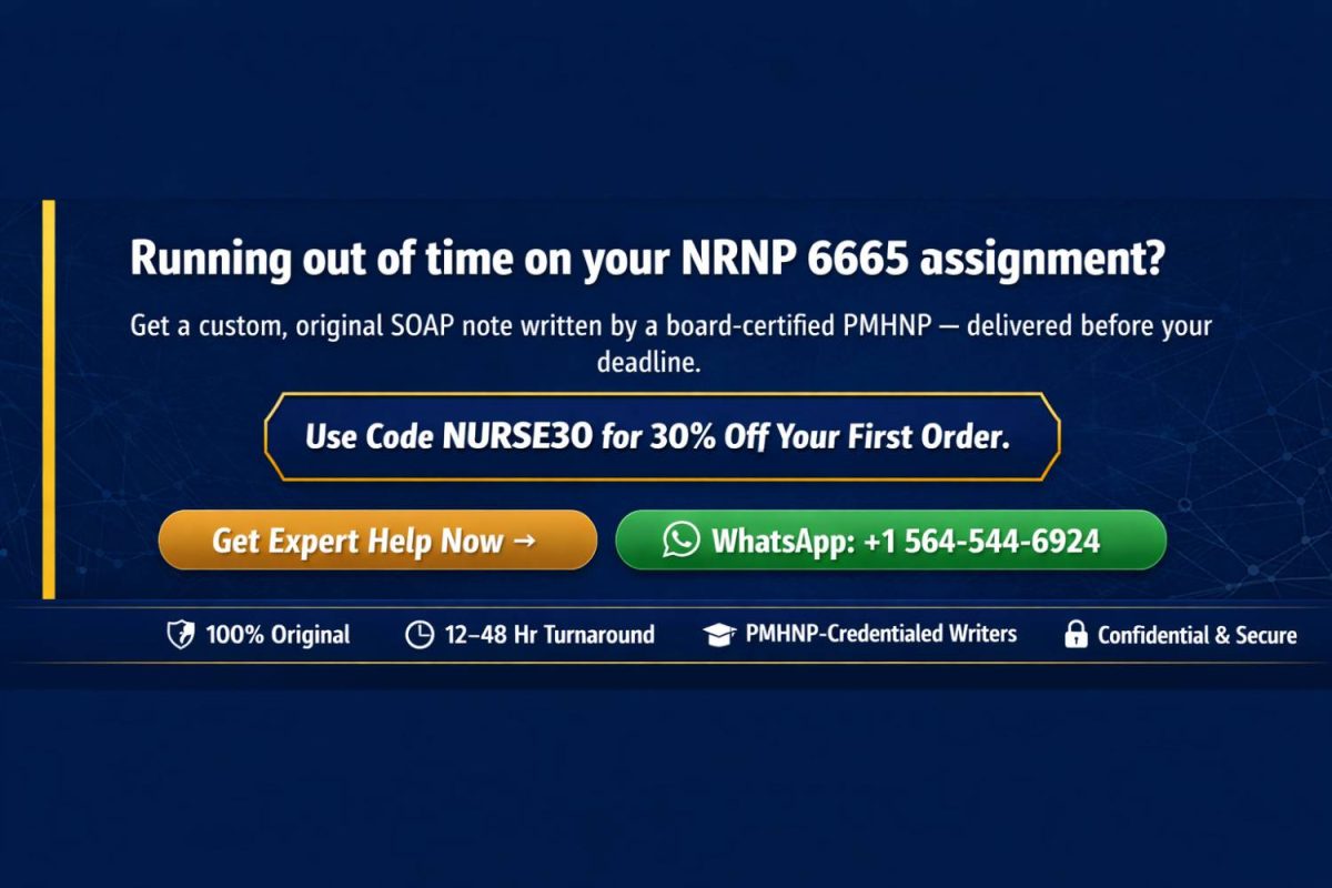 Assignment help banner for NRNP 6665 Week 4 Petunia Park SOAP note — 30% off first order with code NURSE30, WhatsApp +1 564-544-6924 for quick response from PMHNP-credentialed writers