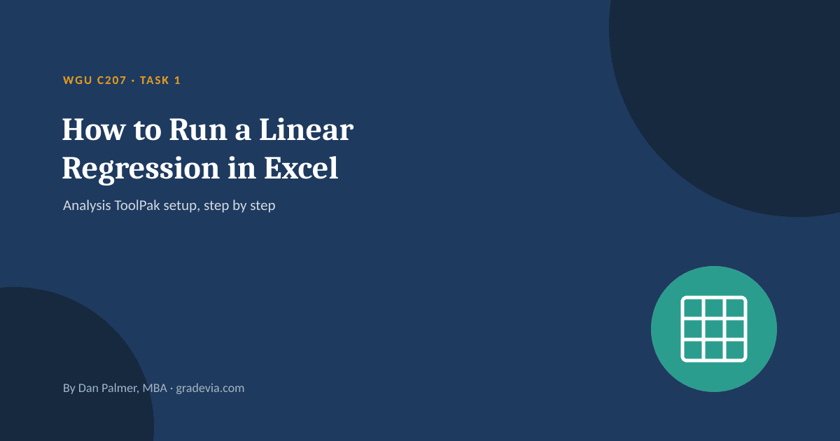 How to Run a Linear Regression in Excel for WGU C207 Task 1