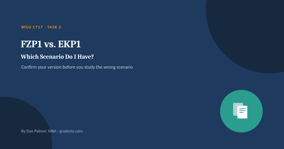 FZP1 vs. EKP1: Which WGU C717 Task 2 Scenario Do I Have?