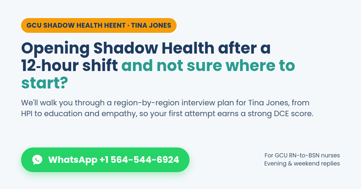 Shadow Health HEENT: Tina Jones Interview Guide, Documentation, and DCE Score Tips